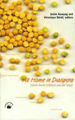 Orient At Home in Diaspora: South Asian Scholars and the West